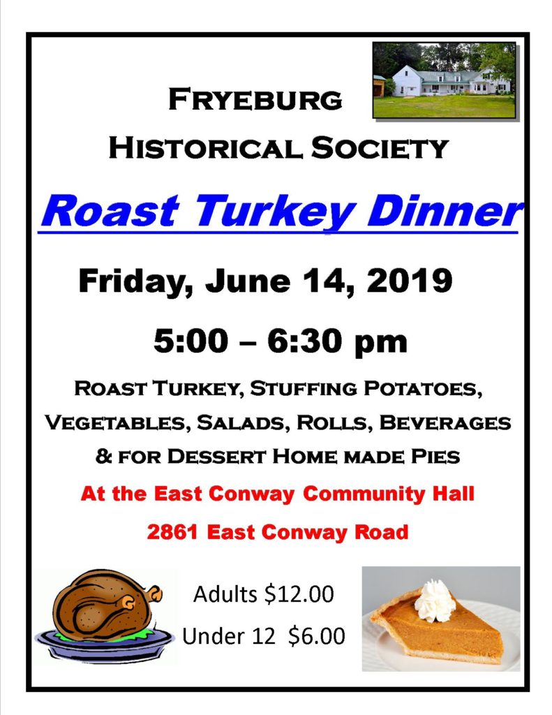 Roast Turkey Dinner
Friday, June 14, 2019
East Conway Community Hall
2861 East Conway Road
Adults: $12
Under 12: $6